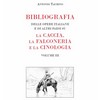 BIBLIOGRAFIA SULLA CACCIA, LA FALCONERIA E LA CINOLOGIA di Antonio Taurino