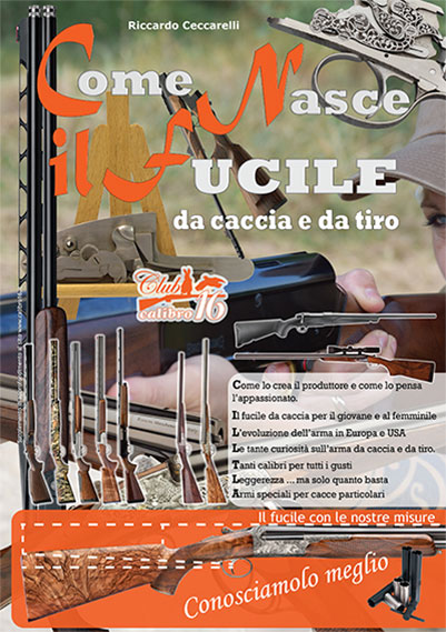 come nasce un fucile da caccia